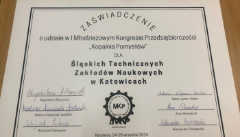 Zdjęcie certyfikatu uczestnictwa, napis: Zaświadczenie o udziale w I Młodzieżowym Kongresie Przedsiębiorczości „Kopalnia Pomysłów” dla Śląskich Technicznych Zakładów Naukowych w Katowicach; w środku logo kongresu, po prawej i lewej stronie podpisy organizatorów (po trzy); u dołu: Katowice, 24 – 25 września 2024